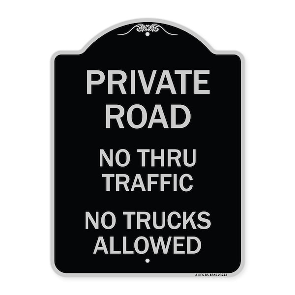 Signmission Private Road No Thru Traffic No Trucks Allowed Heavy-Gauge Aluminum Sign, 24" x 18", BS-1824-23243 A-DES-BS-1824-23243 - main